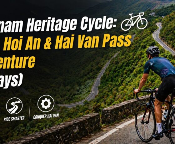 Vietnam Heritage Cycle Hue Hoi An Hai Van Pass Adventure 7 Days